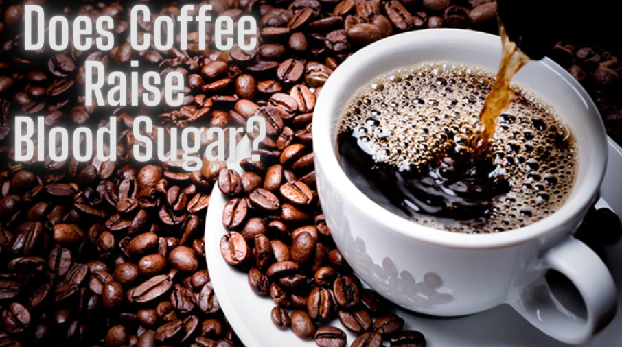 Does Coffee Raise Blood Sugar?