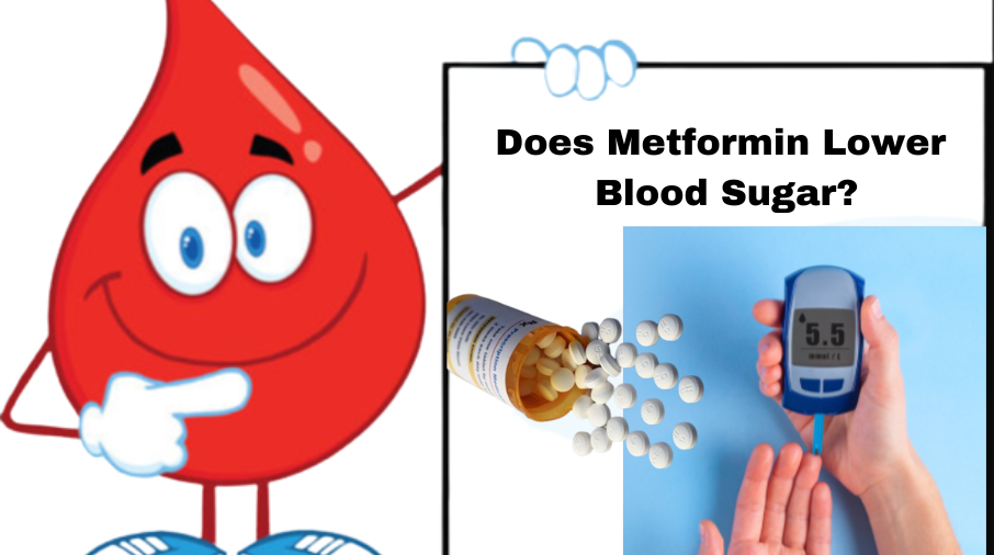 Does Metformin Lower Blood Sugar?